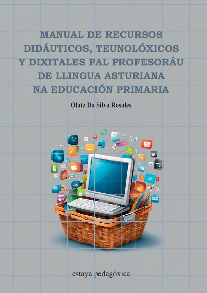 Manual de recursos didáuticos, teunolóxicos y dixitales pal profesoráu de Llingua Asturiana na Educación Primaria